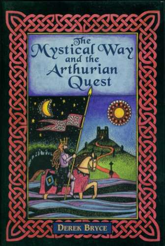 The Mystical Way and The Arthurian Quest - not available