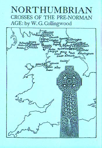 Northumbrian Crosses of the Pre-Norman Age