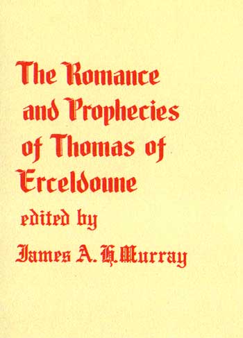 The Romance & Prophecies of Thomas Erceldoune.
