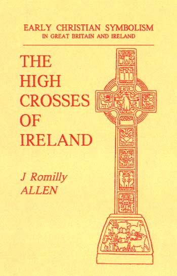 The High Crosses of Ireland