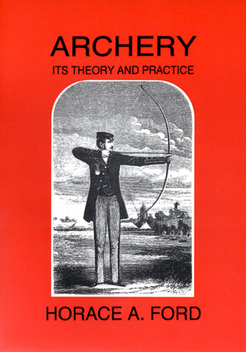 Archery, It's Theory and Practice