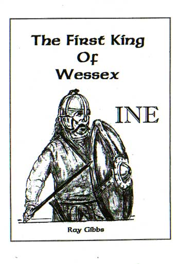 Ine, The First King Of Wessex