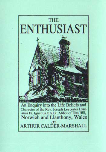 The Enthusiast; Father Ignatius of Norwich & Capel Y Ffin