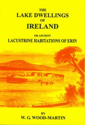 The Lake Dwellings of Ireland