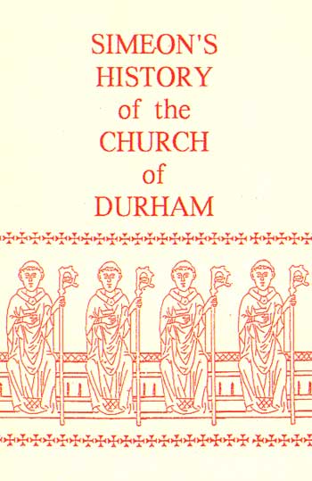 Simeon of Durham: A History of The Church of Durham