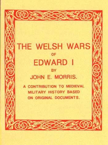 The Welsh Wars of Edward I