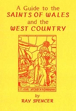 A Guide to The Saints of Wales and The West Country