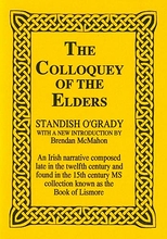 The Colloquey Of The Elders From The Sylva Gadelica Of Stand