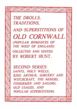 The Drolls, Traditions & Superstitions of Old Cornwall 2 of 2
