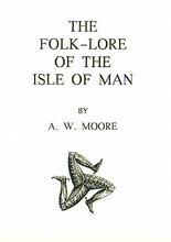 Folk Lore of The Isle Of Man
