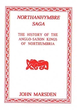 Northanhymbre Saga: A History of The Anglo-Saxon Kings of Northumbria