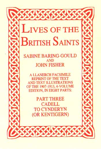 Lives of The British Saints. Volume 3 of 8: Cadell to Cynder