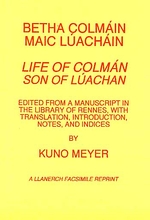 Betha Colmain Maic Luachan; Life of Colman Son of Luachan