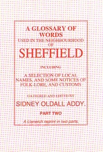 A Glossary of Words used in the Neighbourhood of Sheffield (2 vols)