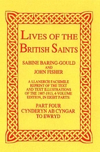 Lives of The British Saints. Volume 4 of 8: Cynderyn to Ewry
