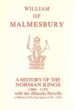 Malmesbury: A History of the Norman Kings