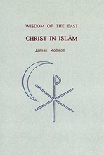 Christ in Islam (from Islamic literature)